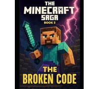 The Broken Code (Minecraft Multiverse Saga)