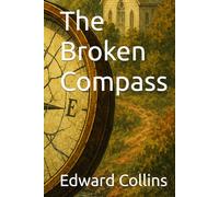 The Broken Compass (3 Chords and a Lie)