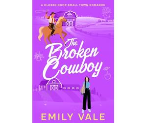 The Broken Cowboy: A Closed Door Small Town Romance (The Gallaghers of Fortuna Creek Valley)