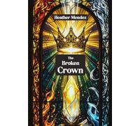 The Broken Crown (Blood & Magic)