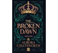 The Broken Dawn (The Silver Throne)