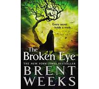 The Broken Eye (Lightbringer, Book 3, 3)