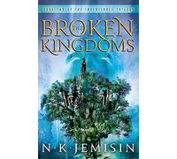 The Broken Kingdoms: Book 2 of the Inheritance Trilogy