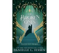 The Broken Ones: 4 (The Malediction Series)