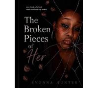 The Broken Pieces of Her