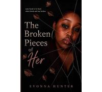 The Broken Pieces Of Her