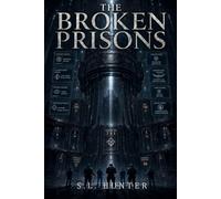 The Broken Prisons: The Signal - Book Two (The Signal Series)