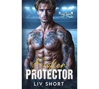 The Broken Protector: A Steamy Forbidden Therapist Player Hockey Romance (The Steel Wards)