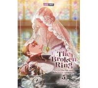The Broken Ring - Diese Ehe ist zum Scheitern verurteilt 05: 5