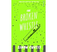 The Broken Whistle (Rosie and the Time Thief)