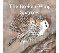The Broken-Wing Sparrow