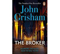 The Broker: A gripping crime thriller from the Sunday Times bestselling author of mystery and suspense