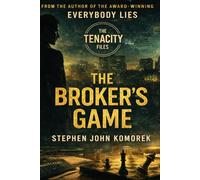 The Broker's Game (The Tenacity Files)