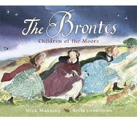 The Brontës - Children of the Moors: A Picture Book