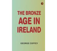 The Bronze Age in Ireland