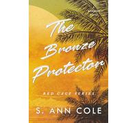 The Bronze Protector: A Damsel In Distress Romance (Red Cage)