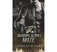 The Brooding Alpha's Mate (Omegas of the Shifter Mafia)