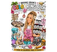 The Brooke Ervin coloring book: Fun Adventures, Food, Family, Dogs & Everyday Chaos