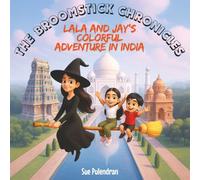 The Broomstick Chronicles: Lala and Jay’s Colorful Adventure in India