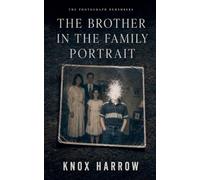 The Brother In The Family Portrait: 8 (Blackwater County)