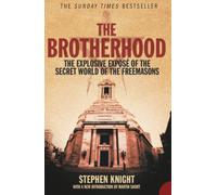 THE BROTHERHOOD: A Classic Investigative Journalism Account of Freemasonry and British Politics