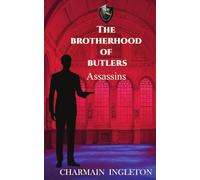 THE BROTHERHOOD OF BUTLERS: Assassins: 1