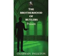 THE BROTHERHOOD OF BUTLERS: Poison