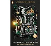 The Brothers Hawthorne: 4 (The Inheritance Games, 4)