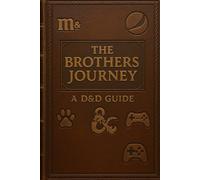The Brother's Journey: A D&D Guide