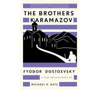 The Brothers Karamazov: A New Translation by Michael R. Katz