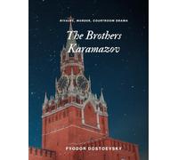 The Brothers Karamazov: Epic Russian literary classic involving rivalry and murder