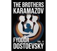 The Brothers Karamazov (Vol. 1, Books 1-7): 2025 Translation