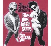 Brothers Macklovitch - Give Love To Get Some / I Can Call You [Vinilo]