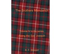 The Brothers Mandarich (Along The San Joaquin)