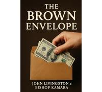The Brown Envelope: Check your heart before you take the Check