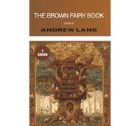 The Brown Fairy Book (Annotated): Collected Tales for Children (Illustrated)