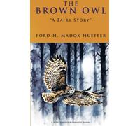 The Brown Owl: "A Fairy Story"