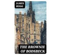 The Brownie Of Bodsbeck (ebook)