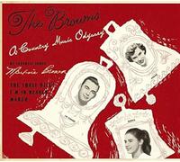 the Browns - A Country Music Odyssey