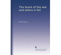 The brunt of the war and where it fell