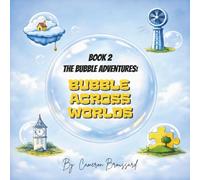 The Bubble Adventures: Bubble Across World