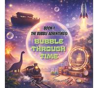 The Bubble Adventures: Bubble Through Time