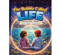 The Bubble Called Life: Coloring Book Cover Volume 2