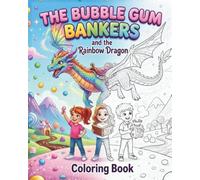 The Bubble Gum Bankers Coloring Book: Color Your Way to Sweet Success!