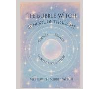 The Bubble Witch School of Thought: Bubbles - Breath - Gentle Regulation