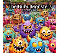 The Bubu Monsters Coloring Book: Enjoy Hours of Fun with The Bubu Monsters