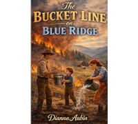 The Bucket Line on Blue Ridge Ridge (The Carolina Chronicles)