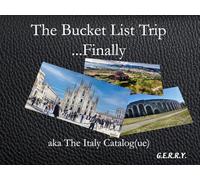 The Bucket List Trip...Finally: aka The Italy Catalog(ue)
