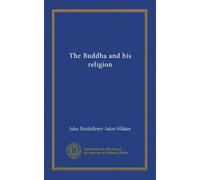 The Buddha and his religion