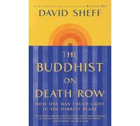 The Buddhist on Death Row: How One Man Found Light in the Darkest Place